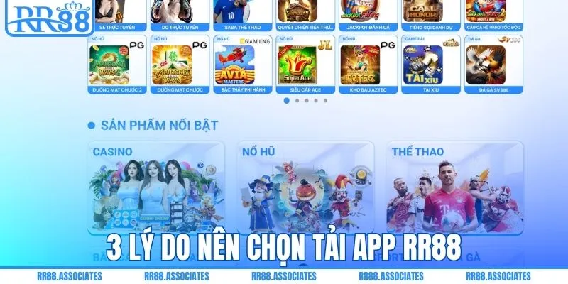 3 lý do nên chọn tải app RR88