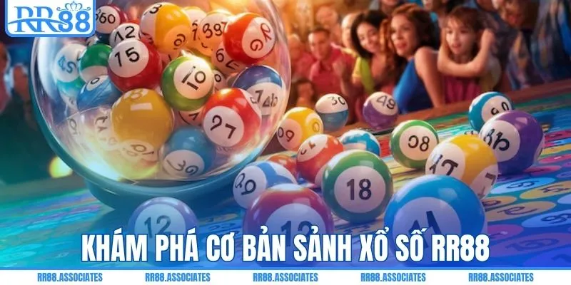 Bật mí thông tin cơ bản sảnh xổ số RR88