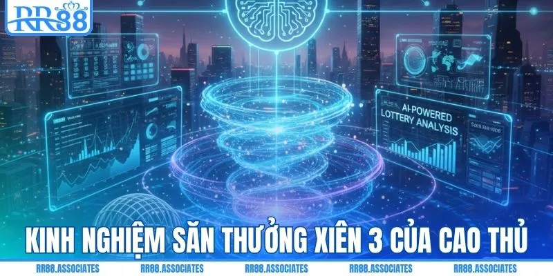 Bí kíp săn thưởng xiên 3 của cao thủ