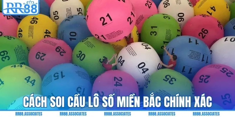 Bí kíp soi cầu lô số miền Bắc chính xác hơn