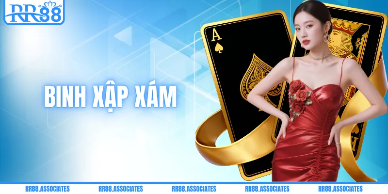 Binh Xập Xám - Khám Phá Nghệ Thuật Xếp Bài Từ RR88