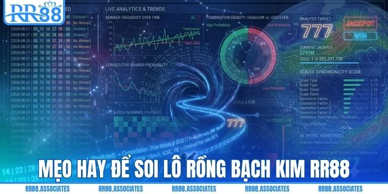 Bỏ túi mẹo hay để soi lô rồng bạch kim của cao thủ
