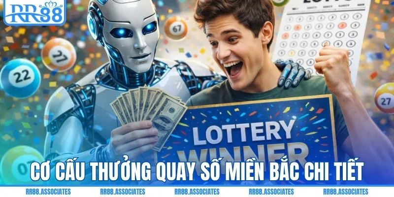 Cơ cấu thưởng quay số miền Bắc cụ thể