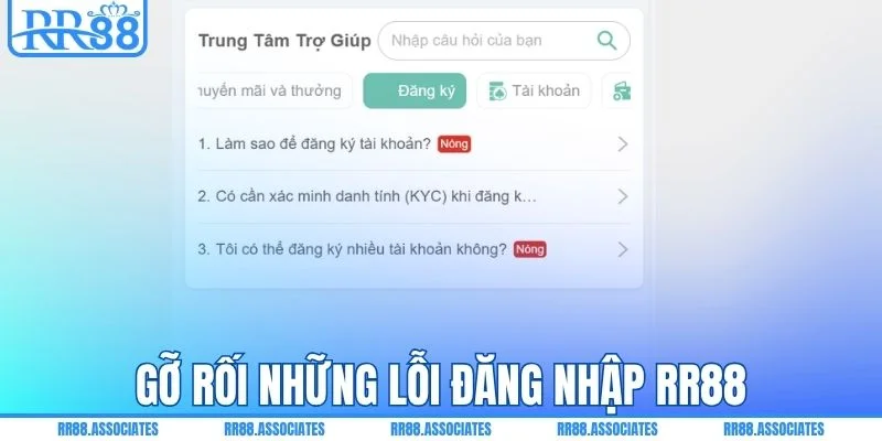 Gỡ rối những lỗi đăng nhập RR88