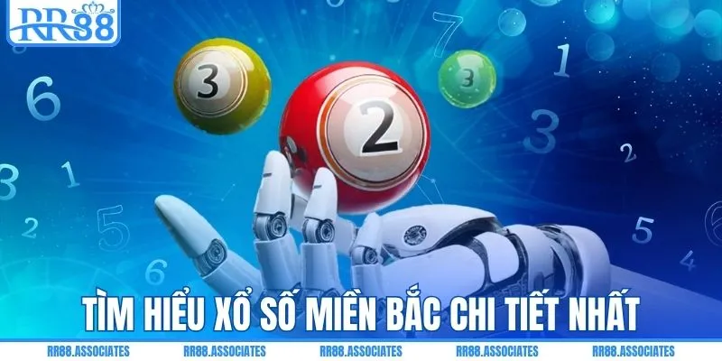 Khái niệm xổ số miền Bắc chi tiết nhất