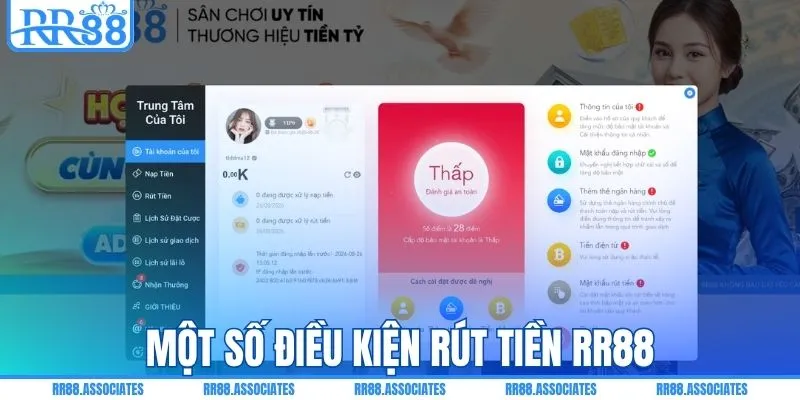 Một số điều kiện rút tiền RR88