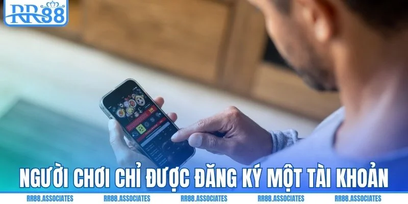 Người chơi chỉ được phép đăng ký một tài khoản