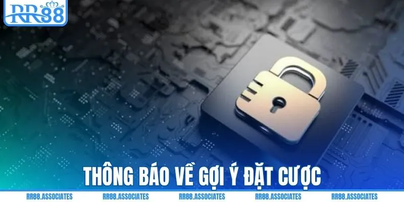Thông báo về gợi ý đặt cược
