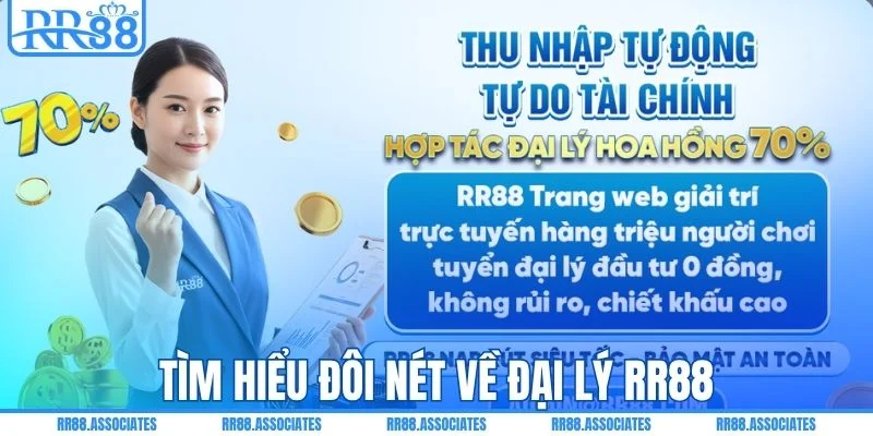 Tìm hiểu đôi nét về đại lý RR88